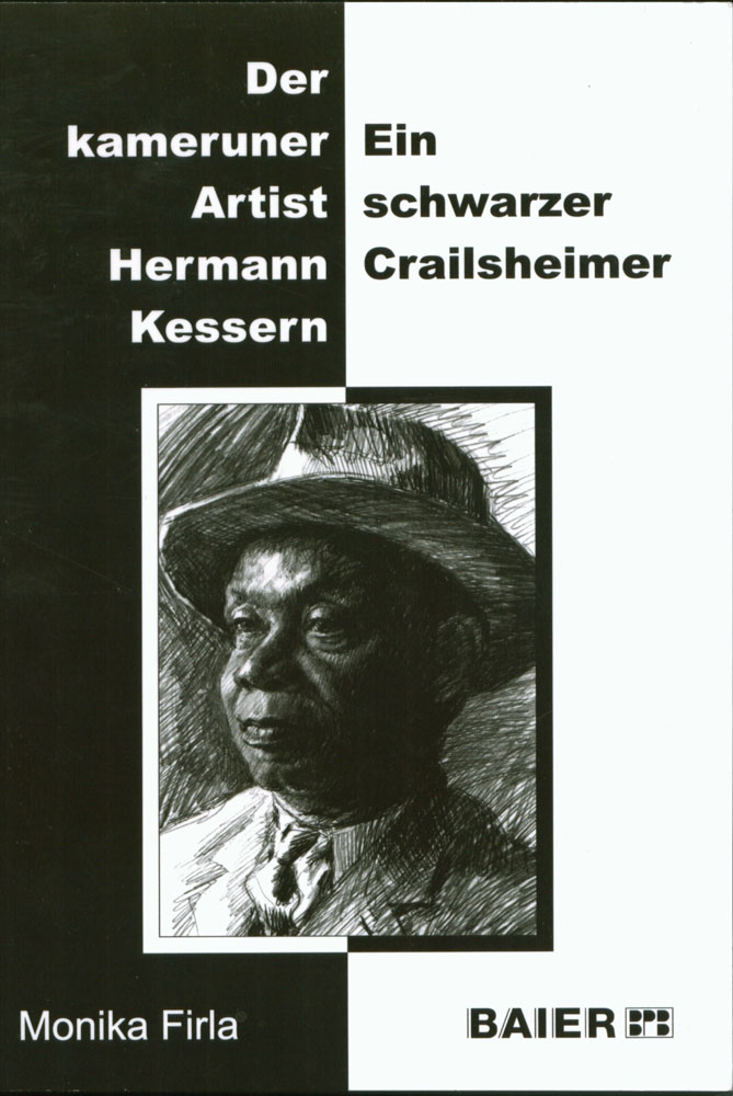 Der kameruner Artist Hermann Kessern. Ein schwarzer Crailsheimer